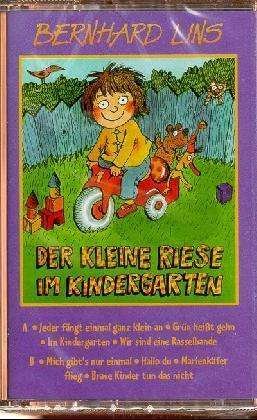 Cover for Bernhard Lins · Der Kleine Riese Im Kindergarten (Kassette) (1998)