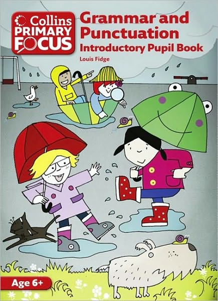 Cover for Louis Fidge · Grammar and Punctuation: Introductory Pupil Book - Collins Primary Focus (Paperback Book) [New edition] (2011)