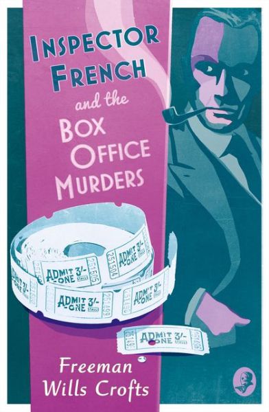 Inspector French and the Box Office Murders - Inspector French - Freeman Wills Crofts - Books - HarperCollins Publishers - 9780008190705 - March 9, 2017
