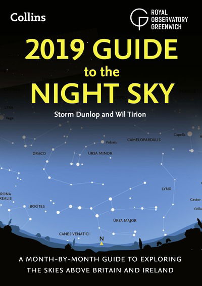 Cover for Storm Dunlop · 2019 Guide to the Night Sky: Bestselling Month-by-Month Guide to Exploring the Skies Above Britain and Ireland (Paperback Book) (2018)