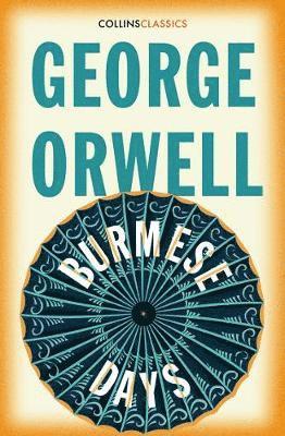 Cover for George Orwell · Burmese Days - Collins Classics (Pocketbok) (2021)