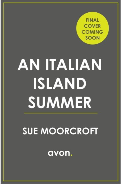 Cover for Sue Moorcroft · An Italian Island Summer (Paperback Book) (2023)