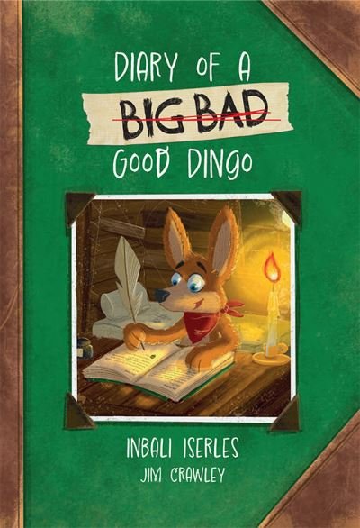 Cover for Inbali Iserles · Diary of a (Big Bad) Good Dingo: Fluency 4 - Big Cat for Little Wandle Fluency (Taschenbuch) (2023)