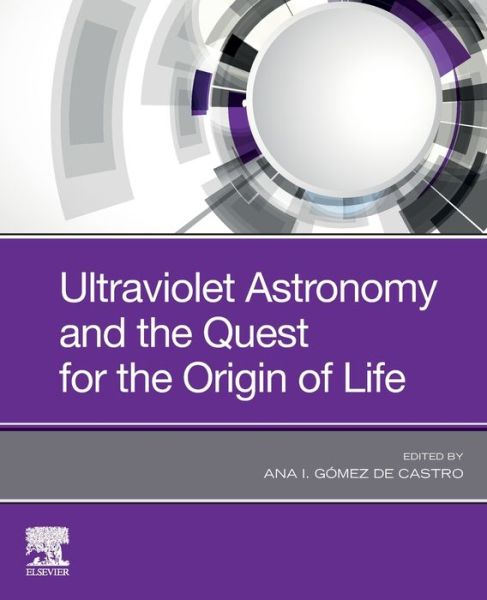 Cover for Ultraviolet Astronomy and the Quest for the Origin of Life (Paperback Book) (2021)