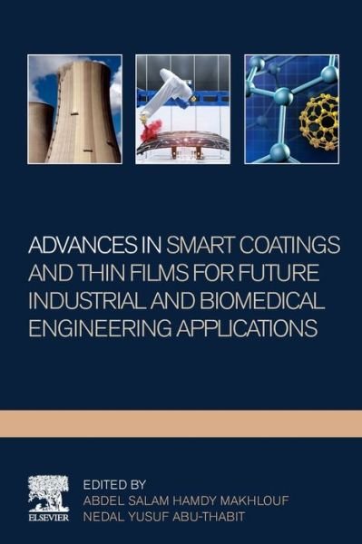 Cover for Abdel Salam Hamdy Makhlouf · Advances In Smart Coatings And Thin Films For Future Industrial and Biomedical Engineering Applications (Pocketbok) (2019)