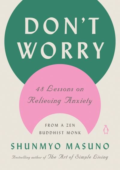 Cover for Shunmyo Masuno · Don't Worry (Gebundenes Buch) (2022)