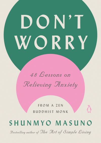 Cover for Shunmyo Masuno · Don't Worry (Hardcover bog) (2022)