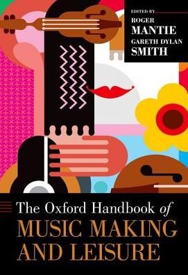 Cover for The Oxford Handbook of Music Making and Leisure - Oxford Handbooks (Gebundenes Buch) (2017)