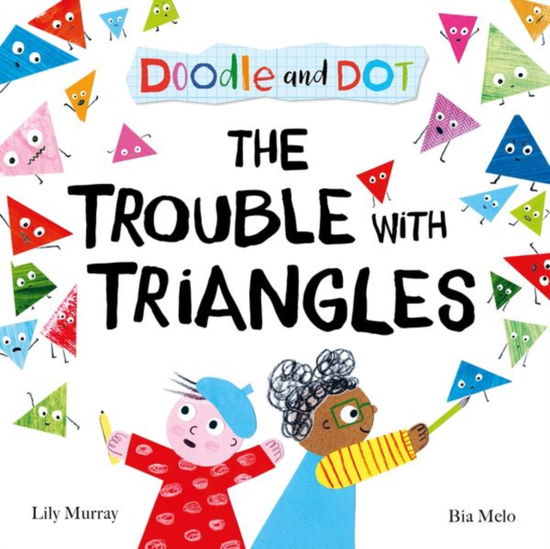 Cover for Lily Murray · Doodle and Dot: The Trouble With Triangles (Pocketbok) (2025)