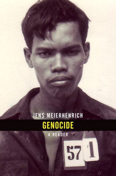 Cover for Meierhenrich, Jens (Senior Lecturer, Senior Lecturer, London School of Economics) · Genocide: A Reader (Paperback Book) (2014)