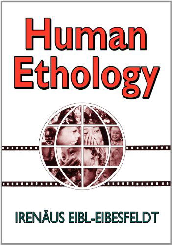 Cover for Irenaus Eibl-Eibesfeldt · Human Ethology (Paperback Book) (2007)