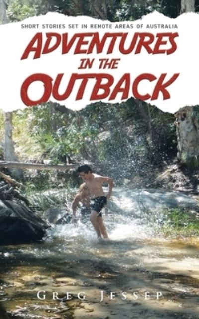 Cover for Greg Jessep · Adventures in the Outback (Paperback Book) (2020)