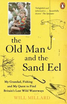 Cover for Will Millard · The Old Man and the Sand Eel (Paperback Book) (2019)