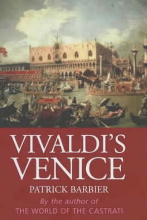 Cover for Patrick Barbier · Vivaldi's Venice (Hardcover Book) [Main edition] (2003)