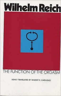 Function of the Orgasm - Wilhelm Reich - Böcker - Profile Books Ltd - 9780285649705 - 24 augusti 1989