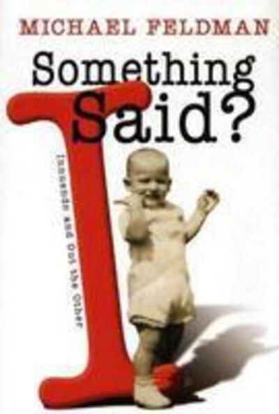 Cover for Michael Feldman · Something I Said?: Innuendo and Out the Other (Book) (2004)