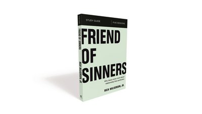 Cover for Rich Wilkerson Jr. · Friend of Sinners Bible Study Guide: Why Jesus Cares More About Relationship Than Perfection (Paperback Book) (2018)