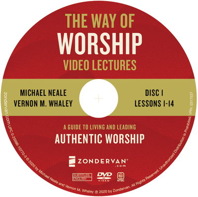 Cover for Michael Neale · The Way of Worship Video Lectures: A Guide to Living and Leading Authentic Worship (DVD) (2020)