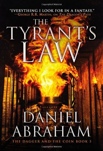 Cover for Daniel Abraham · The Tyrant's Law (The Dagger and the Coin) (Pocketbok) (2013)
