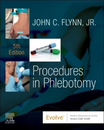 Cover for Flynn, John C. (Adjunct Instructor Medical Laboratory Technology Program Harcum College Bryn Mawr, Pennsylvania) · Procedures in Phlebotomy (Paperback Book) (2023)