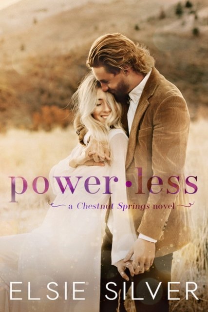 Powerless: The must-read, small-town romance and TikTok bestseller! - Chestnut Springs - Elsie Silver - Livros - Little, Brown Book Group - 9780349437705 - 6 de abril de 2023