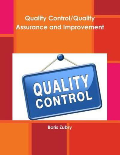 Cover for Boris Zubry · Quality Control / Quality Assurance and Improvement (Paperback Book) (2018)