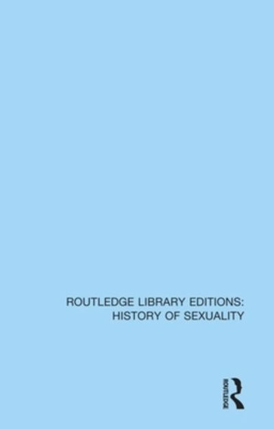 Vern L. Bullough · Homosexuality: A History (From Ancient Greece to Gay Liberation) - Routledge Library Editions: History of Sexuality (Paperback Book) (2020)