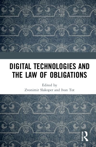 Cover for Zvonimir Slakoper · Digital Technologies and the Law of Obligations (Hardcover Book) (2021)