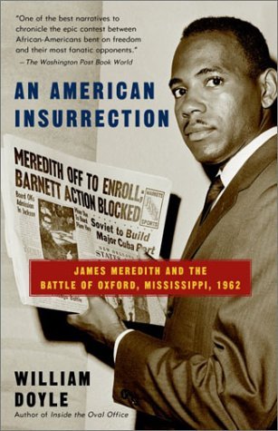Cover for William Doyle · An American Insurrection: James Meredith and the Battle of Oxford, Mississippi, 1962 (Pocketbok) (2003)