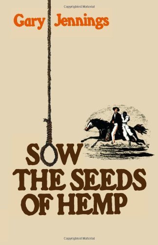 Cover for Gary Jennings · Sow the Seeds of Hemp (Paperback Book) (2024)