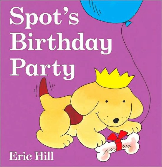 Cover for Eric Hill · Spot's Birthday Party (Board book) (2007)