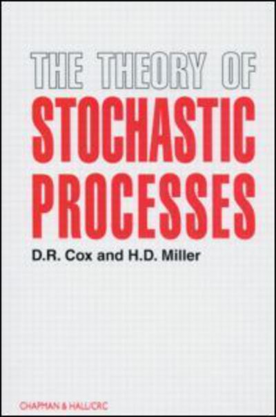 Cover for Cox, D.R. (Nuffield College, Oxford University, UK) · The Theory of Stochastic Processes (Paperback Book) [New edition] (1977)