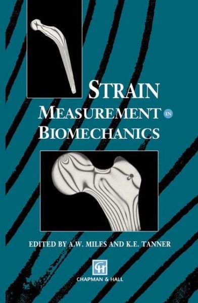 Cover for K E Tanner · Strain Measurement in Biomechanics (Hardcover Book) [1992 edition] (1992)