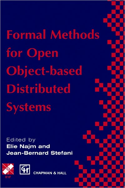 Cover for Elie Najm · Formal Methods for Open Object-based Distributed Systems: Volume 1 - IFIP Advances in Information and Communication Technology (Hardcover Book) [1996 edition] (1996)