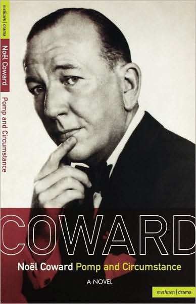 Cover for Noel Coward · Pomp and Circumstance: A novel (Paperback Book) (2007)