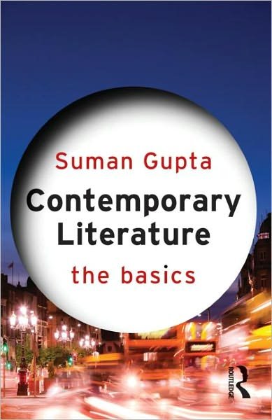Cover for Suman Gupta · Contemporary Literature: The Basics - The Basics (Pocketbok) (2011)