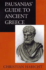 Pausanias' Guide to Ancient Greece - Sather Classical Lectures - Christian Habicht - Books - University of California Press - 9780520061705 - January 12, 1999