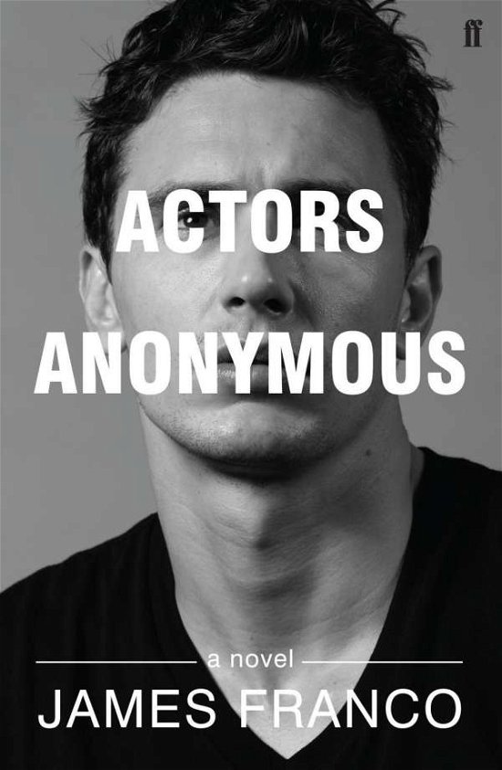 Cover for James Franco · Actors Anonymous (Paperback Book) [Main edition] (2015)
