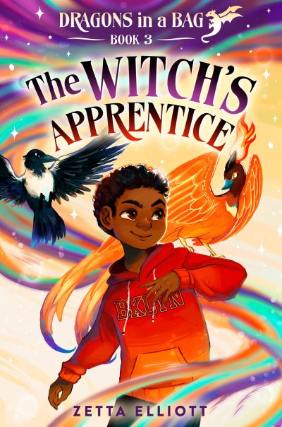 Cover for Zetta Elliott · The Witch's Apprentice - Dragons in a Bag (Inbunden Bok) (2022)