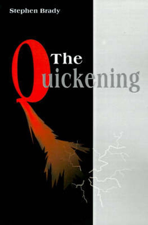 Cover for Stephen Brady · The Quickening (Paperback Book) (2000)