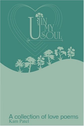 Cover for Kam Patel · U in My Soul: a Collection of Poems (Pocketbok) (2004)