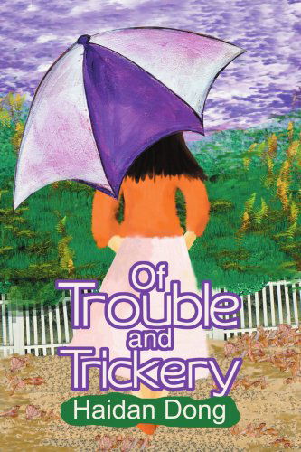 Cover for Haidan Dong · Of Trouble and Trickery (Paperback Bog) (2004)