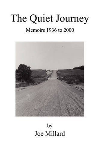 Cover for Joe Millard · The Quiet Journey: Memoirs 1936 to 2000 (Paperback Book) (2007)