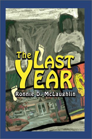 Cover for Ronnie Mclaughlin · The Last Year (Hardcover Book) (2002)