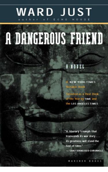 A Dangerous Friend - Ward Just - Livros - Mariner Books - 9780618056705 - 19 de abril de 2000