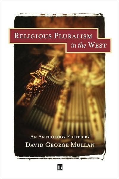 Religious Pluralism in The West: An Anthology - DG Mullan - Books - John Wiley and Sons Ltd - 9780631206705 - December 11, 1997