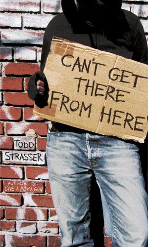 Cover for Todd Strasser · Can't Get There from Here (Paperback Book) (2005)