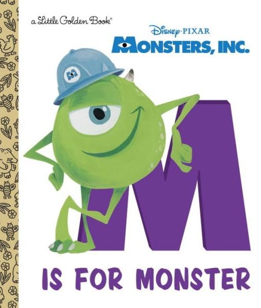 M is for Monster (Disney / Pixar Monsters, Inc.) (Little Golden Book) - Rh Disney - Bøker - Golden/Disney - 9780736431705 - 22. juli 2014
