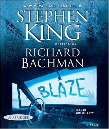 Cover for Richard Bachman · Blaze: a Novel (Audiobook (CD)) [Unabridged edition] (2008)