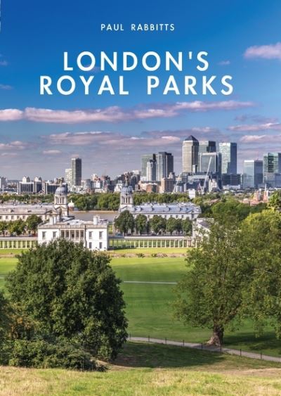 Cover for Paul Rabbitts · London’s Royal Parks - Shire Library (Paperback Book) (2014)